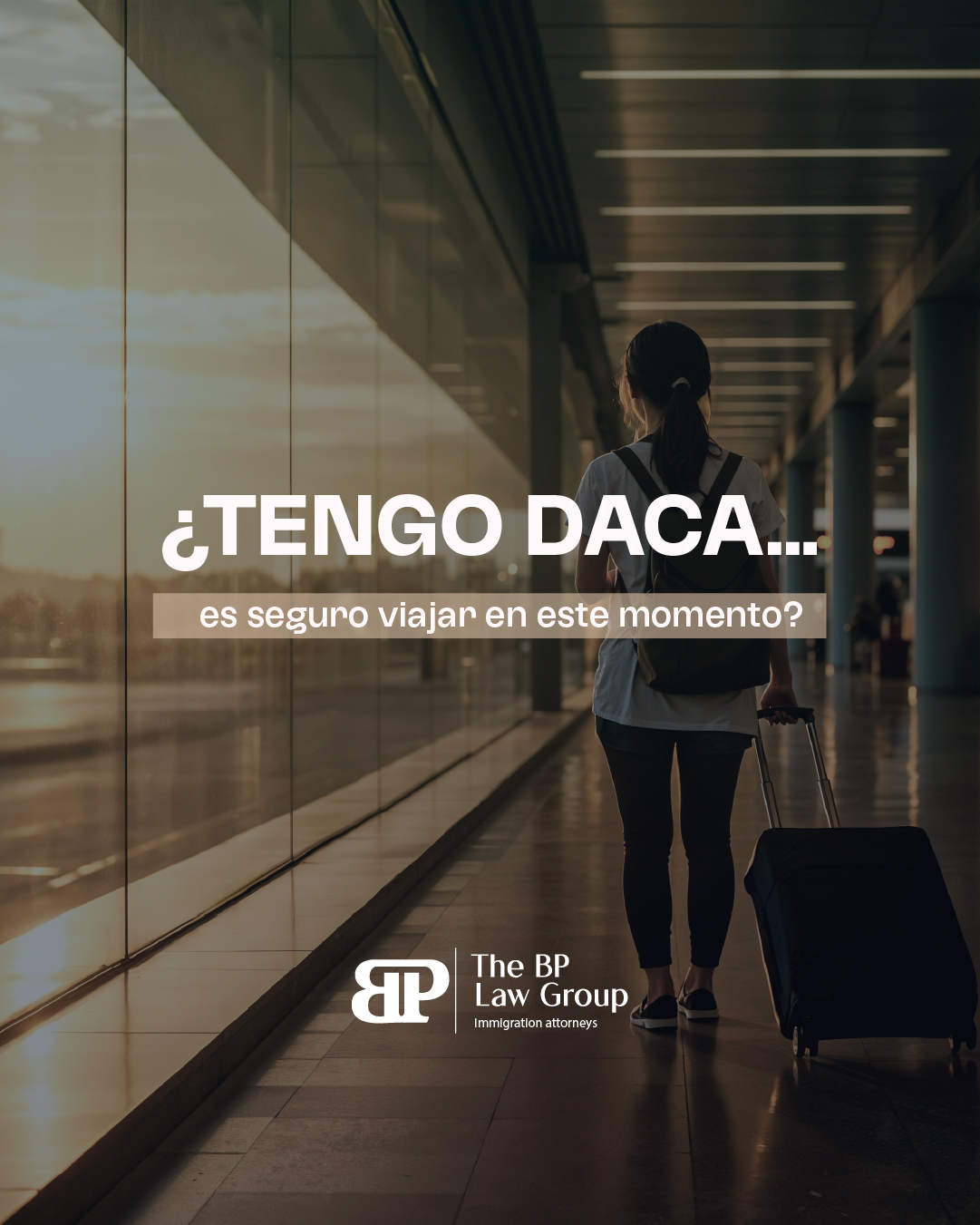 ¿Tienes DACA y estás pensando en viajar?
